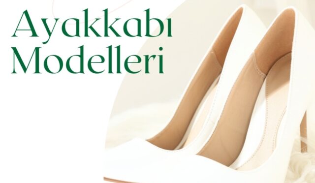Trend ayakkabı modelleri